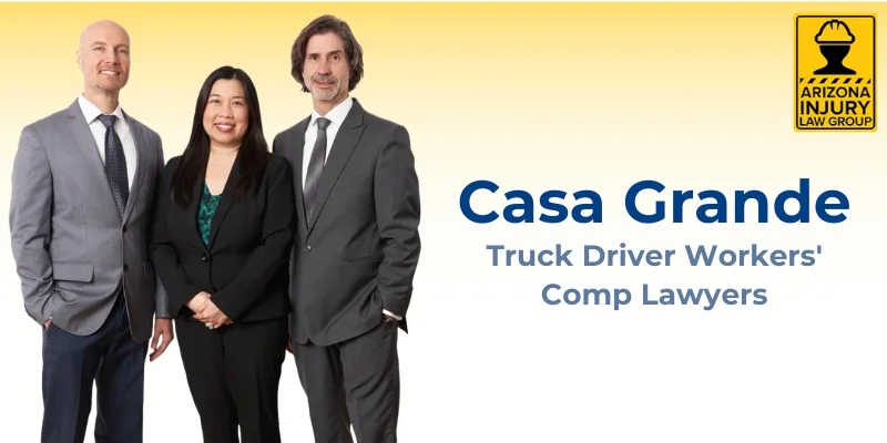 casa grande truck driver workers comp lawyer